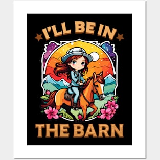 I'll Be In The Barn I Equestrian Pony Horse Fan Posters and Art